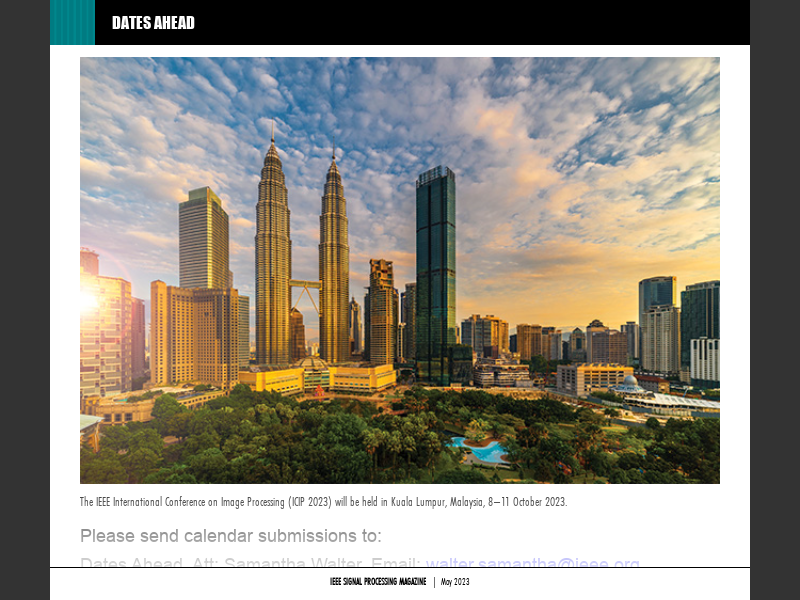 IEEE Signal Processing Magazine May 2023Dates Ahead